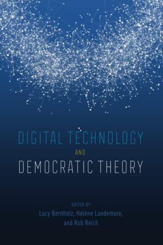 Digital Technology and Democratic Theory