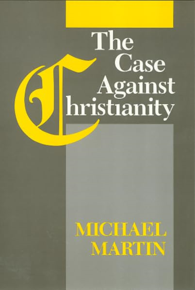 The Case against Christianity