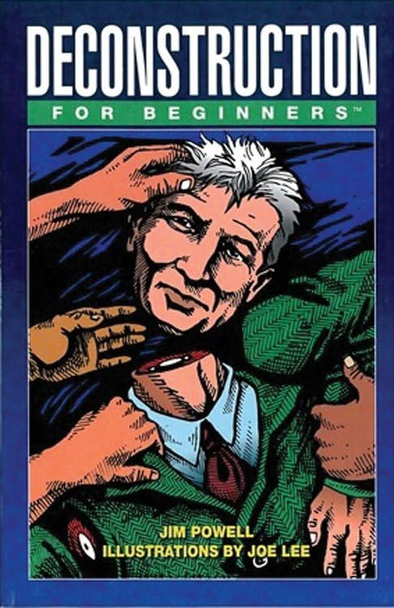 Deconstruction for Beginners (For Beginners (Steerforth Press))