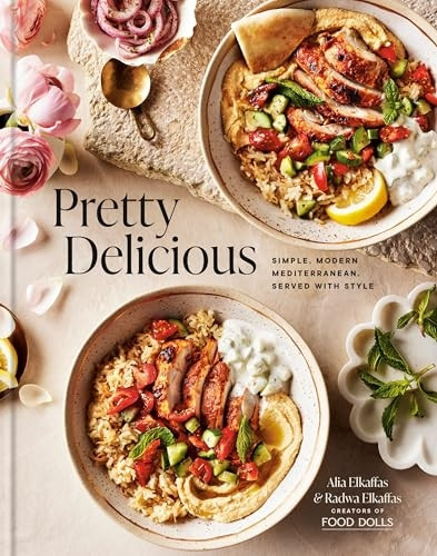 Pretty Delicious : Simple, Modern Mediterranean, Served with Style: a Cookbook