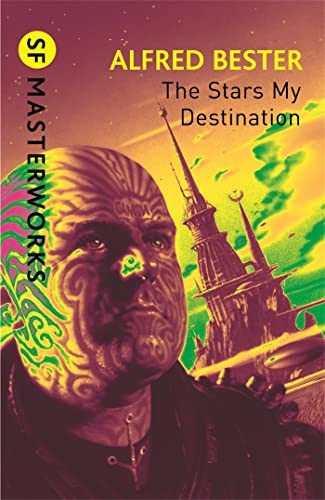 The Stars My Destination (S.F. Masterworks)