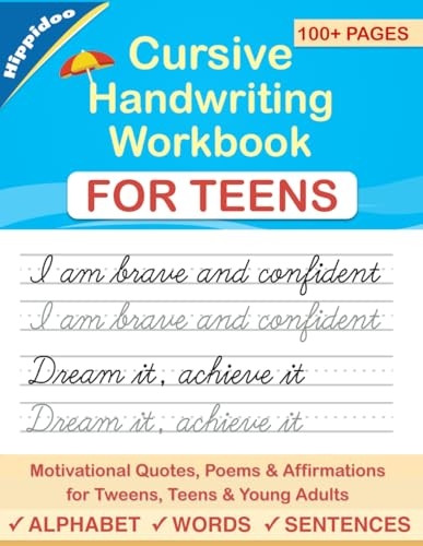 Cursive Handwriting Workbook for Teens: A cursive writing practice workbook for young adults and teens (Beginning Cursive Workbooks)