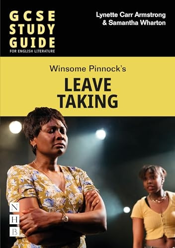 Leave Taking: the Gcse Study Guide