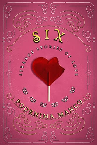 Six - Strange Stories of Love (Around the World Collection)