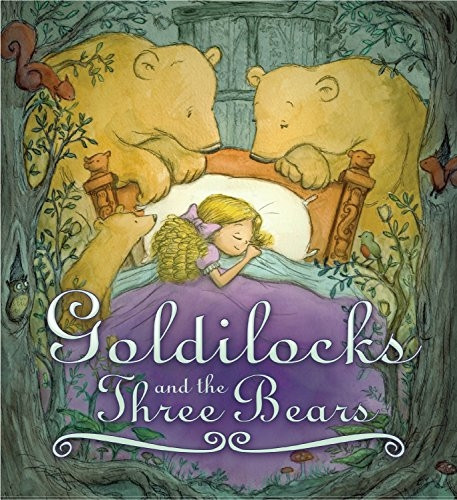 Goldilocks and the Three Bears. Adapted by Amanda Askew