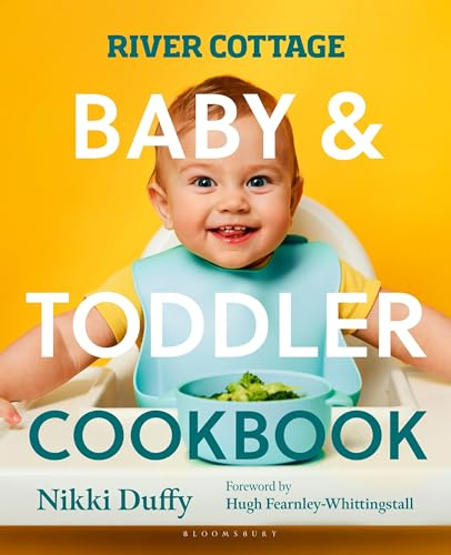 River Cottage Baby and  Toddler Cookbook