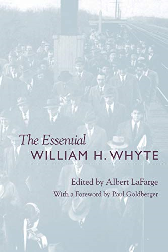 The Essential William H.Whyte
