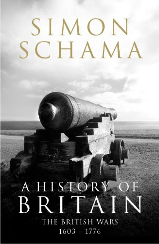 A History of Britain: British Wars 1603-1776 v. 2: The British Wars 1603 - 1776