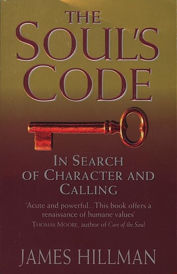 The Soul's Code: In Search of Character and Calling