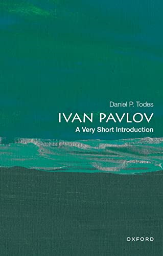 Ivan Pavlov: A Very Short Introduction (Very Short Introductions)