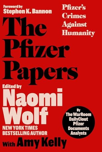 Pfizer Papers : Pfizer's Crimes Against Humanity