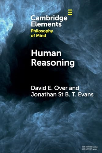 Human Reasoning (Elements  in Philosophy of Mind)