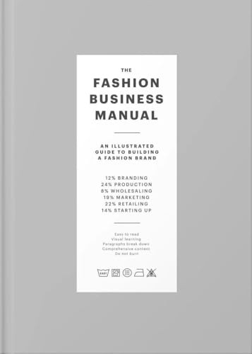 The Fashion Business Manual: An Illustrated Guide to Building a Fashion Brand