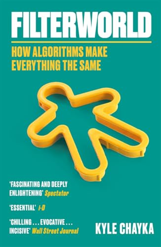 Filterworld: How Algorithms  Make Everything the Same