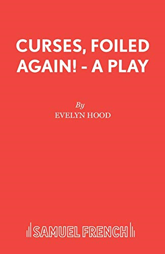 Curses, Foiled Again! (Acting Edition S.)