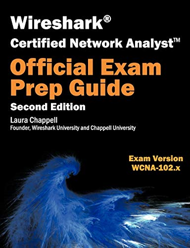 Wireshark Certified Network  - Analyst Exam Prep Guide  - (Second Edition)