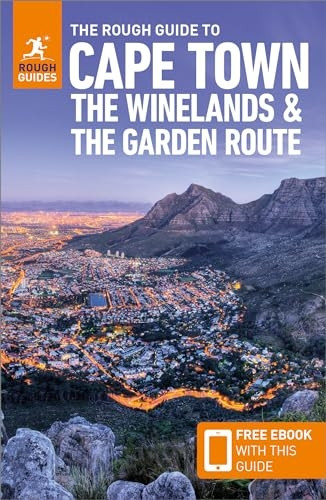 The Rough Guide to Cape Town, the Winelands & the Garden Route: Travel Guide with Free eBook (Rough Guides Main Series)