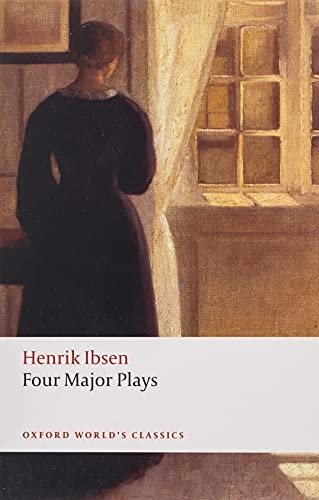 Four Major Plays:  Doll's House ,  Ghosts ,  Hedda Gabler  and The  Master Builder  (Oxford World's Classics)