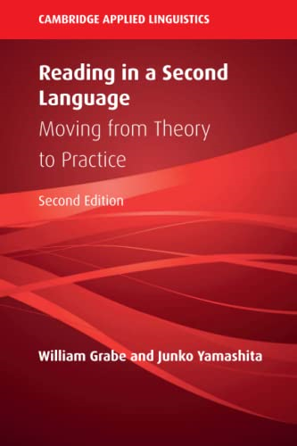Reading in a Second Language: Moving from Theory to Practice (Cambridge Applied Linguistics)
