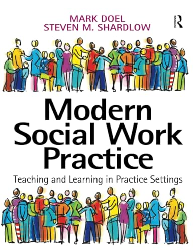 Modern Social Work Practice: Teaching and Learning in Practice Settings