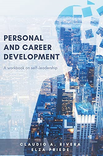 Personal and Career  Development: A Workbook on  Self-Leadership