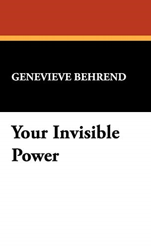 Your Invisible Power