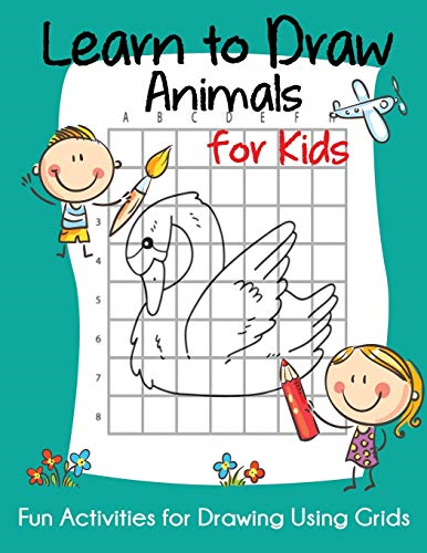 Learn to Draw Animals for  - Kids: Fun Activities for  - Drawing Using Grids