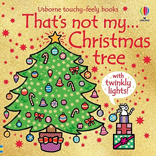 That's not my...Christmas tree: A Christmas Book for Babies and Toddlers (THAT'S NOT MY®)
