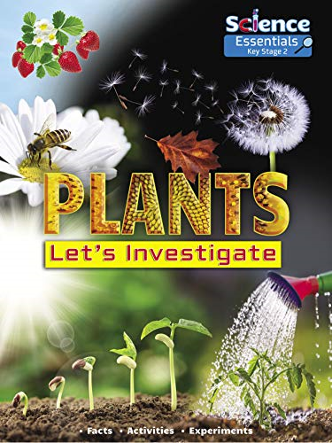 Plants: Let's Investigate (Science Essentials)