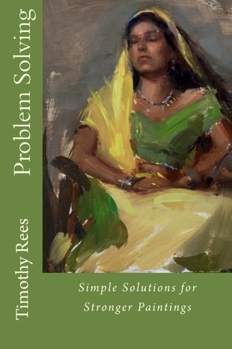 Problem Solving: Simple Solutions for Stronger Paintings