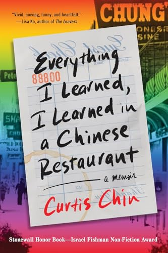 Everything I Learned, I  Learned in a Chinese  Restaurant: A Memoir