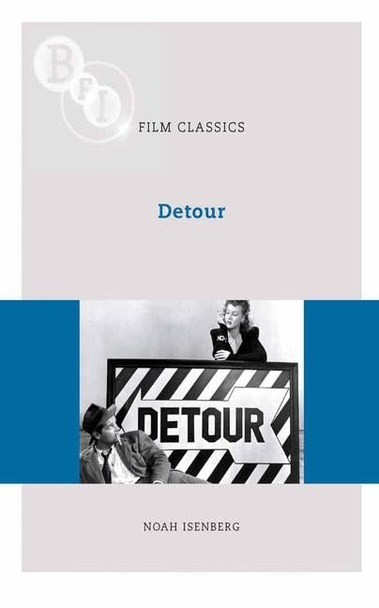 Detour (BFI Film Classics) (BFI Film Classics)