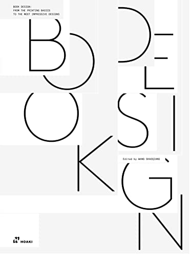 Book Design: From the  - Printing Basics to the  - Most Impressive Designs