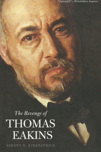 The Revenge of Thomas Eakins