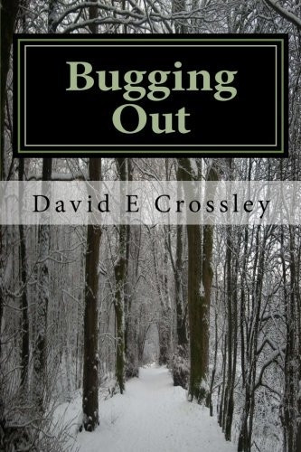 Bugging Out (Bugging in and Bugging Out)