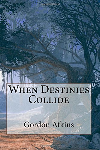 When Destinies Collide