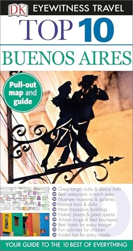 Top 10 Buenos Aires (DK Eyewitness Top 10 Travel Guides)
