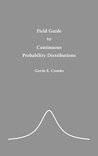 Field Guide to Continuous  Probability Distributions