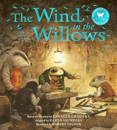 The Wind in the Willows (A Robert Ingpen picture book)