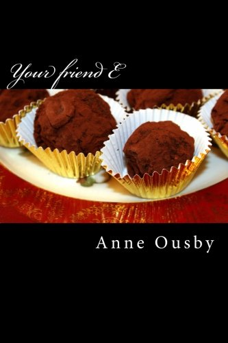 Your friend E