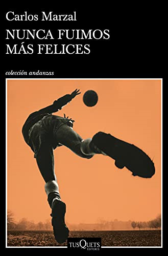 Nunca fuimos màs felices