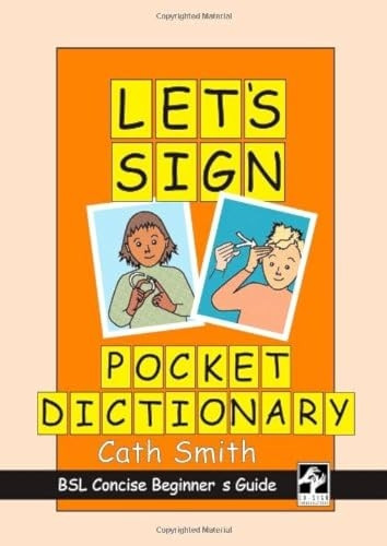 Let's Sign Pocket Dictionary: BSL Concise Beginner's Guide (Let's Sign Series)