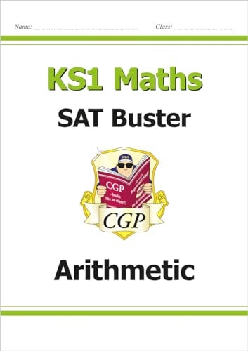 New KS1 Maths SAT Buster: Arithmetic (for the 2017 tests and beyond)