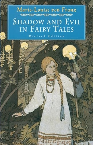 Shadow and Evil in Fairy Tales (A C.G. Jung Foundation Book)
