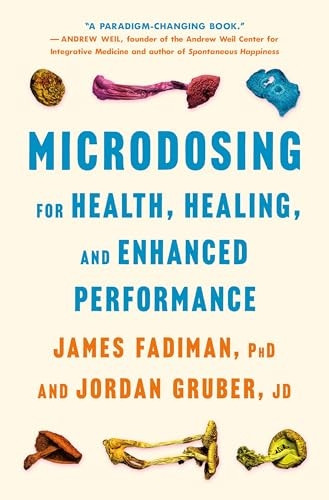 Microdosing for Health, Healing, and Enhanced Performance