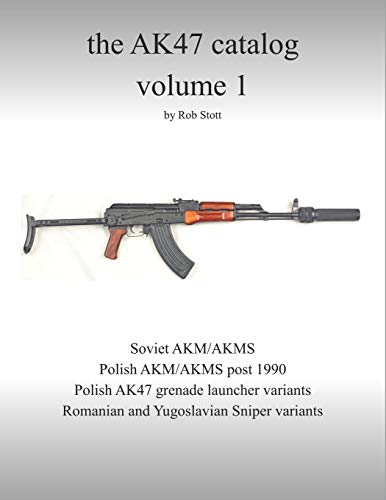 The AK47 catalog volume 1: Amazon edition (Ak47 Catalog)