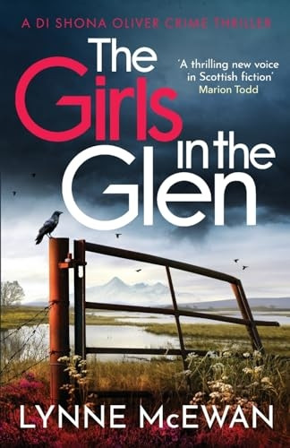 The Girls in the Glen: An unputdownable Scottish mystery (Detective Shona Oliver)