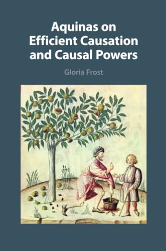 Aquinas on Efficient  Causation and Causal Powers