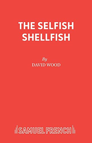 Selfish Shellfish (Acting Edition S.)