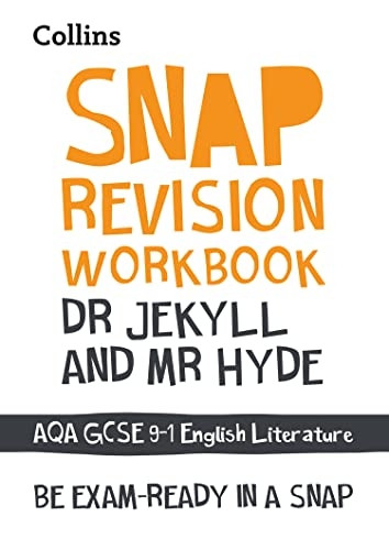 Dr Jekyll and Mr Hyde Workbook: New GCSE Grade 9-1 English Literature AQA: GCSE Grade 9-1 (Collins GCSE 9-1 Snap Revision) (Collins GCSE 9-1 Snap Revision)